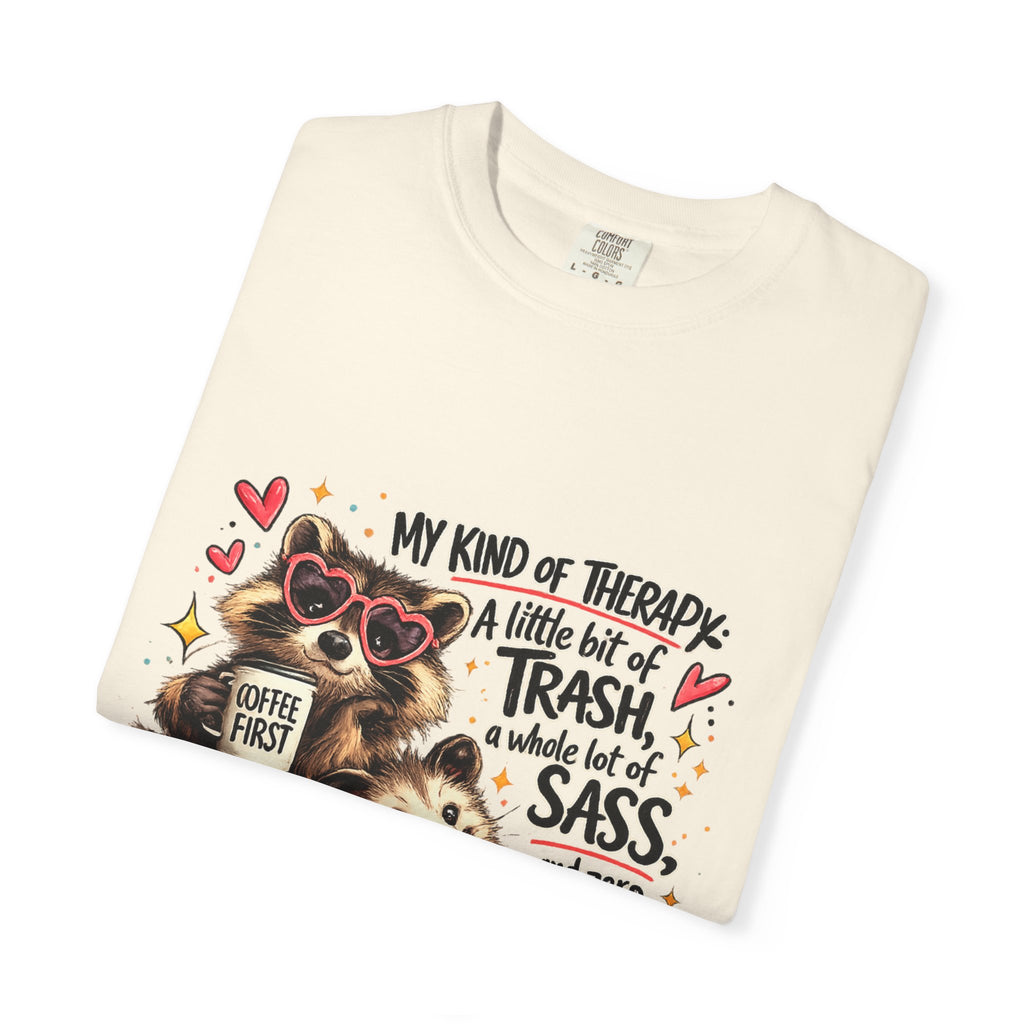 Graphic T-Shirt — "My Kind of Therapy: A Little Bit of Trash, Sass & Zero F*cks" Cute Raccoon Design